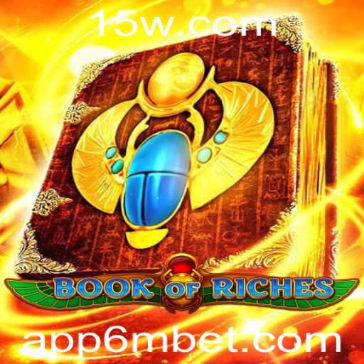 Explorando o Mundo do Jogo BookofRiches na Plataforma 6MBET